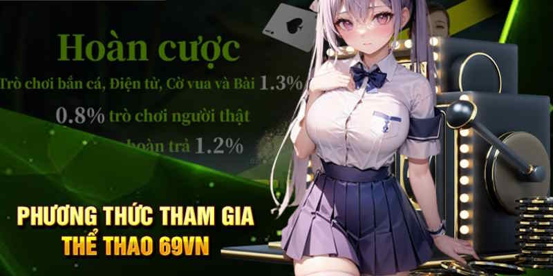 Thể Thao Tham gia thể thao 69vn bằng nhiều cách khác nhau