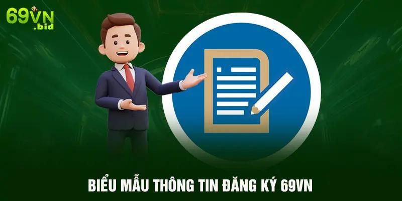 Quy trình đăng ký 69VN dành cho người mới Quy trình đăng ký 69VN dành cho người mới