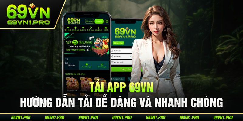 Tải app 69VN trải nghiệm cá cược đỉnh cao Tải app 69VN trải nghiệm cá cược đỉnh cao
