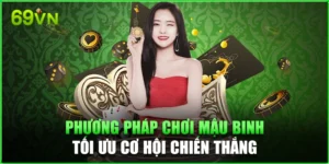 Phương Pháp Chơi Mậu Binh