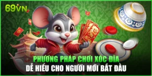 Phương Pháp Chơi Xóc Đĩa 69vn