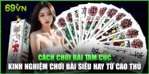Cách Chơi Bài Tam Cúc