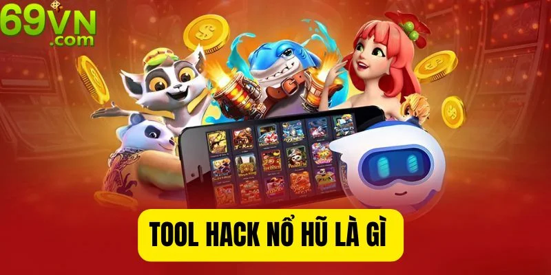 Tool Hack Nổ Hũ - Phần Mềm Hỗ Trợ Giúp Thắng Lớn Tại 69VN Tool Hack Nổ Hũ - Phần Mềm Hỗ Trợ Giúp Thắng Lớn Tại 69VN